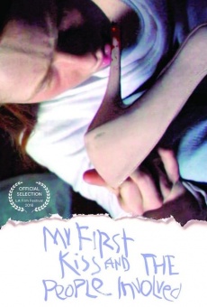 My First Kiss and the People Involved (2016)