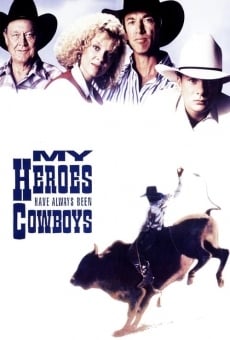 My Heroes Have Always Been Cowboys online streaming