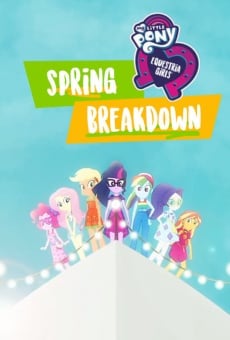 My Little Pony: Equestria Girls: Spring Breakdown on-line gratuito