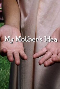 My Mother's Idea stream online deutsch