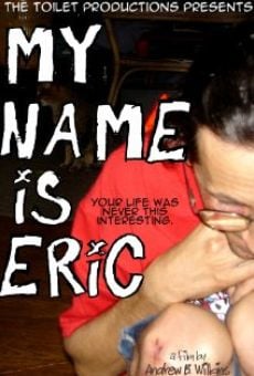 My Name Is Eric online streaming