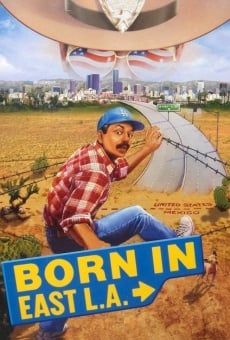 Born in East L.A. online streaming
