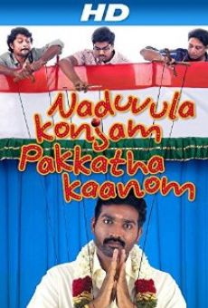 Naduvula Konjam Pakkatha Kaanom online streaming