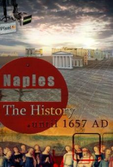 Naples: The History