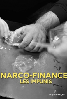 Narco-Finance, les impunis gratis