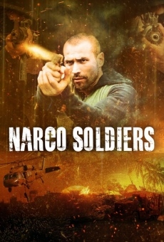 Narco Soldiers stream online deutsch