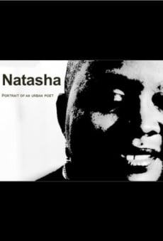 Película: Natasha: Portrait of an Urban Poet