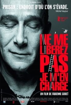 Ne me libérez pas je m'en charge (2009)