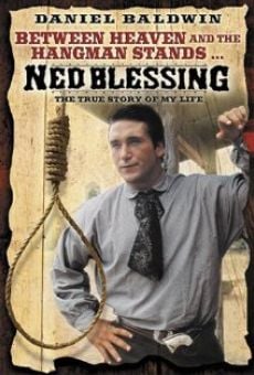 Película: Ned Blessing: su verdadera historia