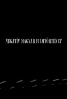 Negatív magyar filmtörténet on-line gratuito