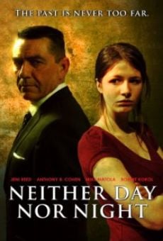 Película: Neither Day Nor Night