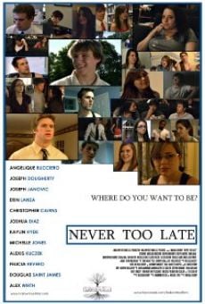 Never Too Late stream online deutsch