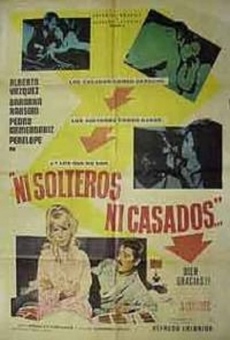 Ni solteros, ni casados (1972)