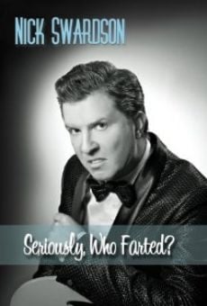 Nick Swardson: Seriously, Who Farted? online streaming