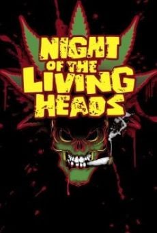 Night of the Living Heads (2010)