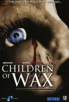 Children of Wax online streaming