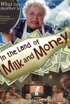 In the Land of Milk and Money online streaming