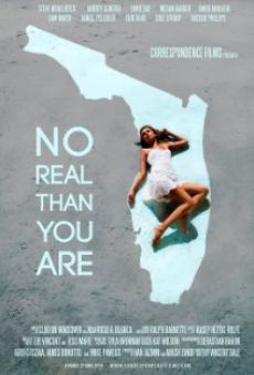 Película: No Real Than You Are