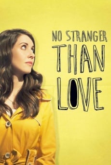 No Stranger Than Love (2015)