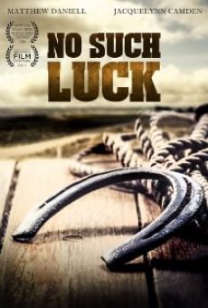 No Such Luck online streaming