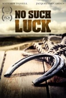 No Such Luck stream online deutsch