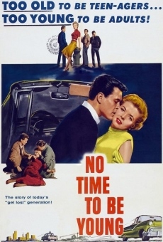 No Time to Be Young (1957)