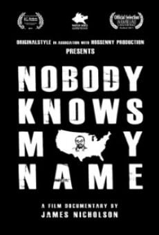 Nobody Knows My Name Online Free