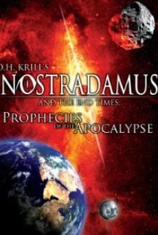 Nostradamus and the End Times: Prophecies of the Apocalypse stream online deutsch