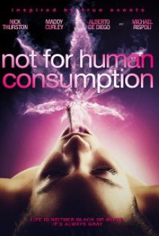 Película: Not for Human Consumption