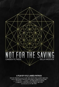 Not for the Saving (2014)