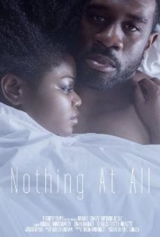 Nothing at All en ligne gratuit