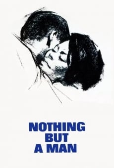 Nothing But a Man on-line gratuito