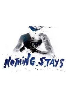 Película: Nothing Stays