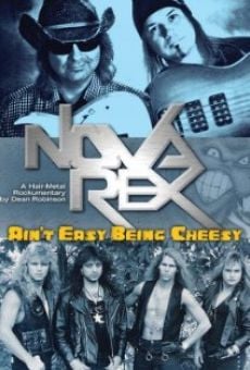 Película: Nova Rex: Ain't Easy Being Cheesy