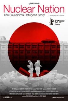 Nuclear Nation: The Fukishima Refugees Story online streaming