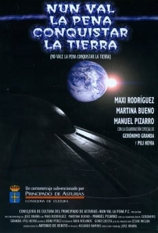 Película: Nun val la pena conquistar la Tierra