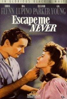 Escape me never (1947)