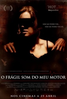 Película: O Frágil Som do Meu Motor