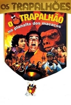 O Trapalhão no Planalto dos Macacos on-line gratuito