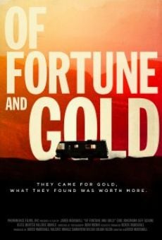 Película: Of Fortune and Gold