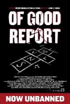 Película: Of Good Report