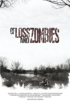 Of Loss and Zombies online streaming