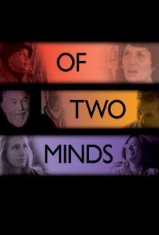 Película: Of Two Minds