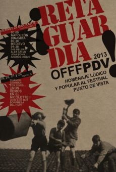 Offf PDV: ¡Retaguardia! online streaming