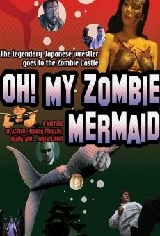 Película: Oh! My Zombie Mermaid