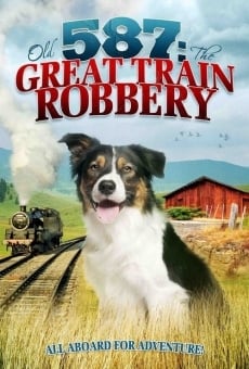 Old No. 587: The Great Train Robbery