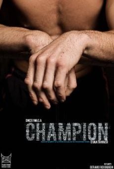 Película: Once I Was a Champion