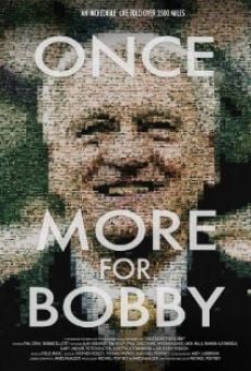 Once More for Bobby