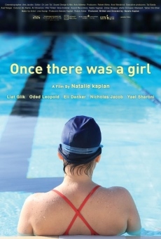 Once There Was a Girl on-line gratuito