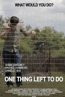 Película: One Thing Left to Do